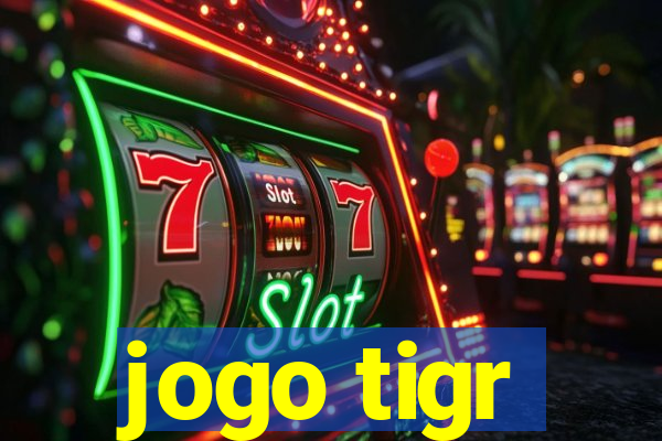 jogo tigr